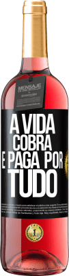 29,95 € Envio grátis | Vinho rosé Edição ROSÉ A vida cobra e paga por tudo Etiqueta Preta. Etiqueta personalizável Vinho jovem Colheita 2024 Tempranillo