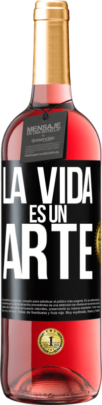 29,95 € Envío gratis | Vino Rosado Edición ROSÉ La vida es un arte Etiqueta Negra. Etiqueta personalizable Vino joven Cosecha 2023 Tempranillo