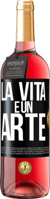 29,95 € Spedizione Gratuita | Vino rosato Edizione ROSÉ La vita è un'arte Etichetta Nera. Etichetta personalizzabile Vino giovane Raccogliere 2025 Tempranillo