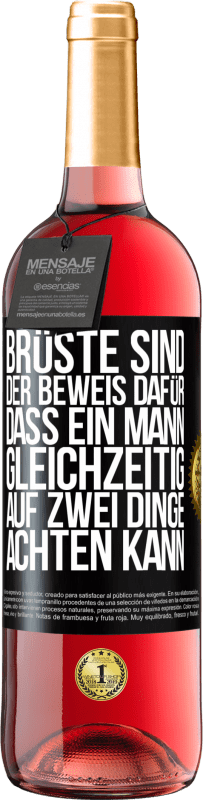 29,95 € Kostenloser Versand | Roséwein ROSÉ Ausgabe Brüste sind der Beweis dafür, dass ein Mann gleichzeitig auf zwei Dinge achten kann Schwarzes Etikett. Anpassbares Etikett Junger Wein Ernte 2025 Tempranillo