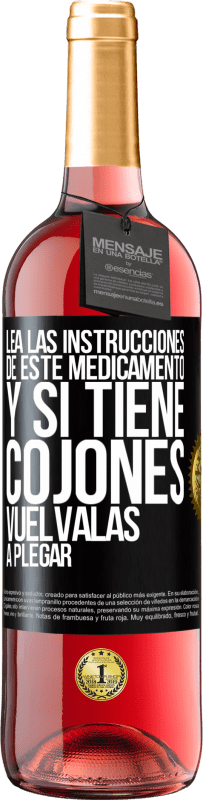 29,95 € Envío gratis | Vino Rosado Edición ROSÉ Lea las instrucciones de este medicamento y si tiene cojones, vuélvalas a plegar Etiqueta Negra. Etiqueta personalizable Vino joven Cosecha 2023 Tempranillo