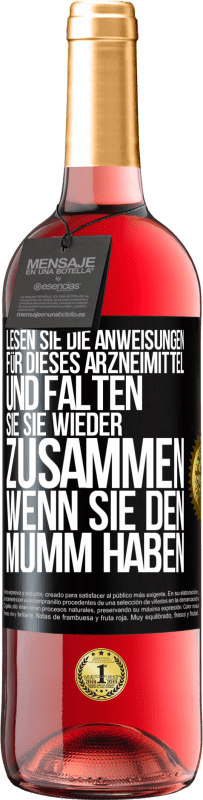 29,95 € Kostenloser Versand | Roséwein ROSÉ Ausgabe Lesen Sie die Anweisungen für dieses Arzneimittel und falten Sie sie wieder zusammen, wenn Sie den Mumm haben Schwarzes Etikett. Anpassbares Etikett Junger Wein Ernte 2023 Tempranillo