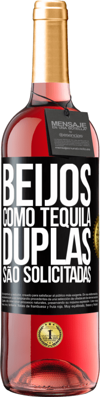 29,95 € Envio grátis | Vinho rosé Edição ROSÉ Beijos como tequila. Duplas são solicitadas Etiqueta Preta. Etiqueta personalizável Vinho jovem Colheita 2024 Tempranillo