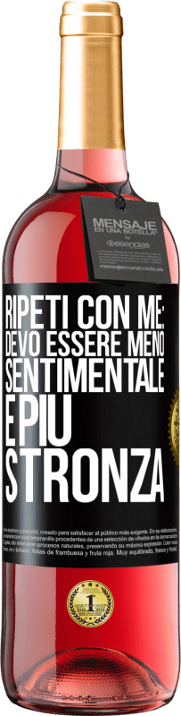 29,95 € Spedizione Gratuita | Vino rosato Edizione ROSÉ Ripeti con me: devo essere meno sentimentale e più stronza Etichetta Nera. Etichetta personalizzabile Vino giovane Raccogliere 2023 Tempranillo