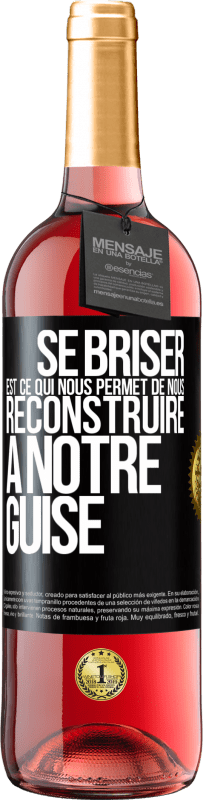 29,95 € Envoi gratuit | Vin rosé Édition ROSÉ Se briser est ce qui nous permet de nous reconstruire à notre guise Étiquette Noire. Étiquette personnalisable Vin jeune Récolte 2024 Tempranillo