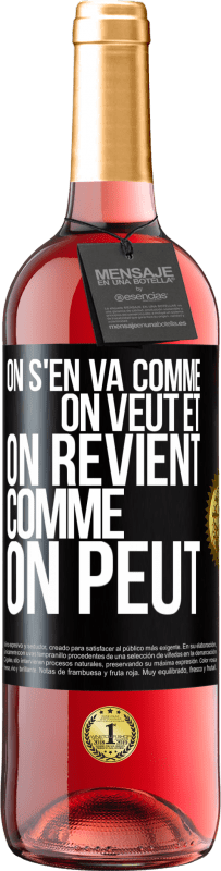 29,95 € Envoi gratuit | Vin rosé Édition ROSÉ On s'en va comme on veut et on revient comme on peut Étiquette Noire. Étiquette personnalisable Vin jeune Récolte 2023 Tempranillo