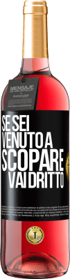 29,95 € Spedizione Gratuita | Vino rosato Edizione ROSÉ Se sei venuto a scopare, vai dritto Etichetta Nera. Etichetta personalizzabile Vino giovane Raccogliere 2023 Tempranillo