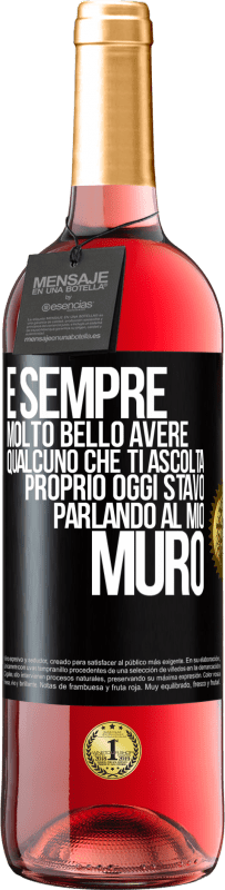 29,95 € Spedizione Gratuita | Vino rosato Edizione ROSÉ È sempre molto bello avere qualcuno che ti ascolta. Proprio oggi stavo parlando al mio muro Etichetta Nera. Etichetta personalizzabile Vino giovane Raccogliere 2024 Tempranillo