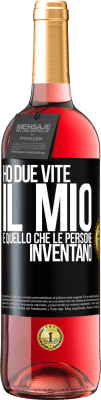 29,95 € Spedizione Gratuita | Vino rosato Edizione ROSÉ Ho due vite. Il mio e quello che le persone inventano Etichetta Nera. Etichetta personalizzabile Vino giovane Raccogliere 2023 Tempranillo