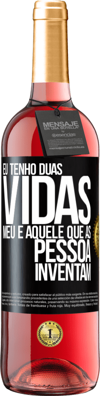 29,95 € Envio grátis | Vinho rosé Edição ROSÉ Eu tenho duas vidas. Meu e aquele que as pessoas inventam Etiqueta Preta. Etiqueta personalizável Vinho jovem Colheita 2023 Tempranillo