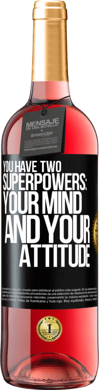 29,95 € 免费送货 | 桃红葡萄酒 ROSÉ版 您有两个超级大国：您的思想和态度 黑标. 可自定义的标签 青年酒 收成 2023 Tempranillo