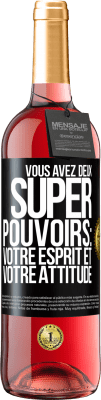 29,95 € Envoi gratuit | Vin rosé Édition ROSÉ Vous avez deux super pouvoirs: votre esprit et votre attitude Étiquette Noire. Étiquette personnalisable Vin jeune Récolte 2023 Tempranillo