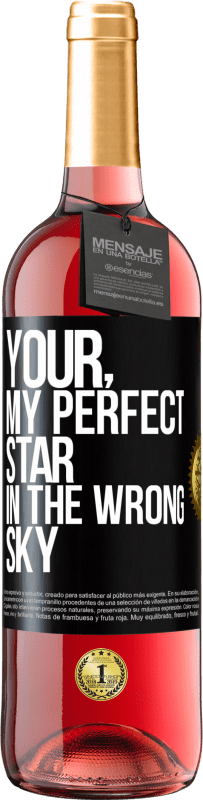 29,95 € Free Shipping | Rosé Wine ROSÉ Edition Your. My perfect star in the wrong sky Black Label. Customizable label Young wine Harvest 2023 Tempranillo