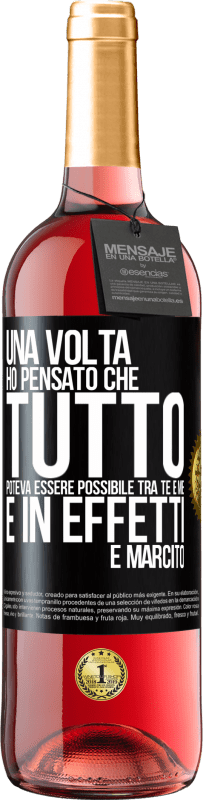 29,95 € Spedizione Gratuita | Vino rosato Edizione ROSÉ Una volta ho pensato che tutto poteva essere possibile tra te e me. E in effetti è marcito Etichetta Nera. Etichetta personalizzabile Vino giovane Raccogliere 2025 Tempranillo