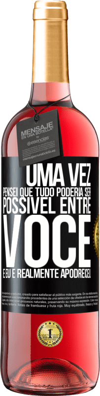 29,95 € Envio grátis | Vinho rosé Edição ROSÉ Uma vez pensei que tudo poderia ser possível entre você e eu. E realmente apodreceu Etiqueta Preta. Etiqueta personalizável Vinho jovem Colheita 2023 Tempranillo