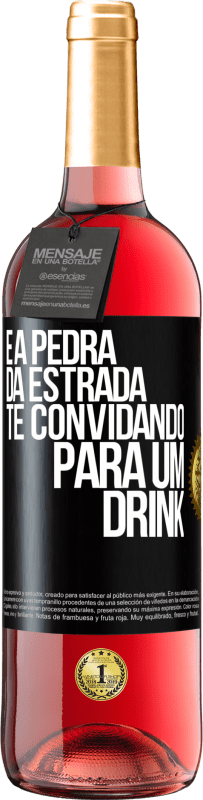 29,95 € Envio grátis | Vinho rosé Edição ROSÉ E a pedra da estrada te convidando para um drink Etiqueta Preta. Etiqueta personalizável Vinho jovem Colheita 2024 Tempranillo