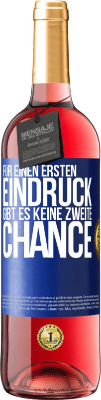 29,95 € Kostenloser Versand | Roséwein ROSÉ Ausgabe Für einen ersten Eindruck gibt es keine zweite Chance Blaue Markierung. Anpassbares Etikett Junger Wein Ernte 2024 Tempranillo