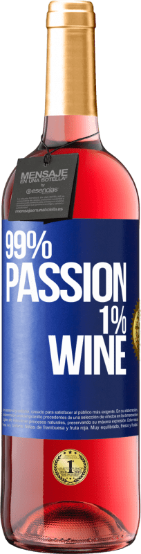 29,95 € 送料無料 | ロゼワイン ROSÉエディション 99% passion, 1% wine 青いタグ. カスタマイズ可能なラベル 若いワイン 収穫 2025 Tempranillo