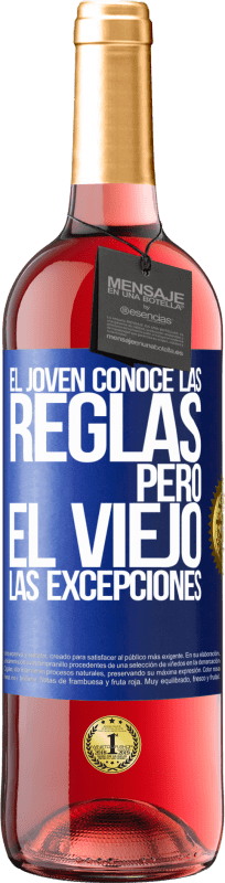 29,95 € Envío gratis | Vino Rosado Edición ROSÉ El joven conoce las reglas, pero el viejo las excepciones Etiqueta Azul. Etiqueta personalizable Vino joven Cosecha 2024 Tempranillo