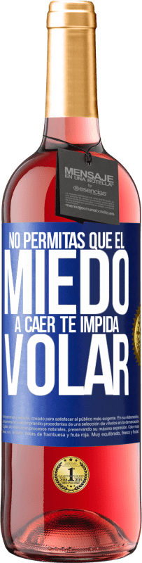 29,95 € Envío gratis | Vino Rosado Edición ROSÉ No permitas que el miedo a caer te impida volar Etiqueta Azul. Etiqueta personalizable Vino joven Cosecha 2024 Tempranillo