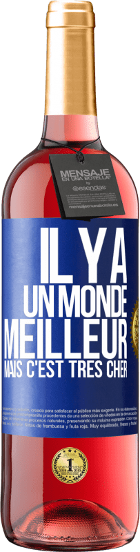 29,95 € Envoi gratuit | Vin rosé Édition ROSÉ Il y a un monde meilleur, mais c'est très cher Étiquette Bleue. Étiquette personnalisable Vin jeune Récolte 2024 Tempranillo