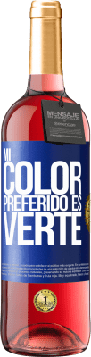 29,95 € 免费送货 | 桃红葡萄酒 ROSÉ版 Mi color preferido es: verte 蓝色标签. 可自定义的标签 青年酒 收成 2023 Tempranillo