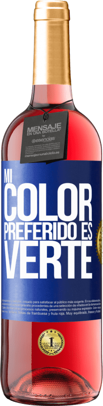 29,95 € Envío gratis | Vino Rosado Edición ROSÉ Mi color preferido es: verte Etiqueta Azul. Etiqueta personalizable Vino joven Cosecha 2023 Tempranillo