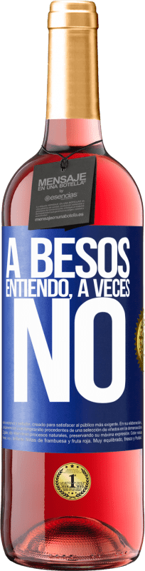 29,95 € 免费送货 | 桃红葡萄酒 ROSÉ版 A besos entiendo, a veces no 蓝色标签. 可自定义的标签 青年酒 收成 2023 Tempranillo