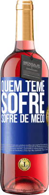 29,95 € Envio grátis | Vinho rosé Edição ROSÉ Quem teme sofre, sofre de medo Etiqueta Azul. Etiqueta personalizável Vinho jovem Colheita 2025 Tempranillo