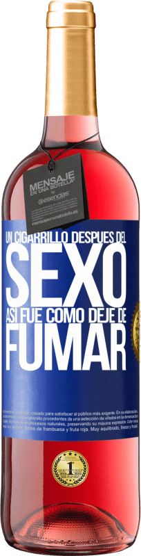 29,95 € Envío gratis | Vino Rosado Edición ROSÉ Un cigarrillo después del sexo. Así fue como dejé de fumar Etiqueta Azul. Etiqueta personalizable Vino joven Cosecha 2024 Tempranillo