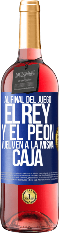 29,95 € Envío gratis | Vino Rosado Edición ROSÉ Al final del juego, el rey y el peón vuelven a la misma caja Etiqueta Azul. Etiqueta personalizable Vino joven Cosecha 2025 Tempranillo