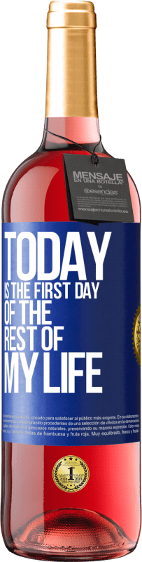 29,95 € 送料無料 | ロゼワイン ROSÉエディション 今日は私の人生の最初の日です 青いタグ. カスタマイズ可能なラベル 若いワイン 収穫 2023 Tempranillo