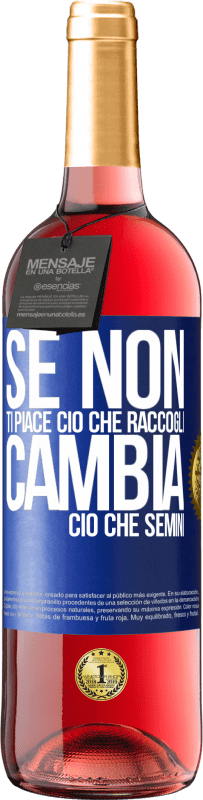 29,95 € Spedizione Gratuita | Vino rosato Edizione ROSÉ Se non ti piace ciò che raccogli, cambia ciò che semini Etichetta Blu. Etichetta personalizzabile Vino giovane Raccogliere 2024 Tempranillo