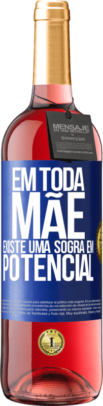 29,95 € Envio grátis | Vinho rosé Edição ROSÉ Em toda mãe existe uma sogra em potencial Etiqueta Azul. Etiqueta personalizável Vinho jovem Colheita 2024 Tempranillo