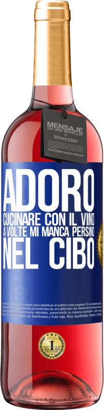 29,95 € Spedizione Gratuita | Vino rosato Edizione ROSÉ Adoro cucinare con il vino. A volte mi manca persino nel cibo Etichetta Blu. Etichetta personalizzabile Vino giovane Raccogliere 2024 Tempranillo