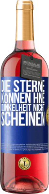 29,95 € Kostenloser Versand | Roséwein ROSÉ Ausgabe Die Sterne können hne Dunkelheit nicht scheinen Blaue Markierung. Anpassbares Etikett Junger Wein Ernte 2024 Tempranillo