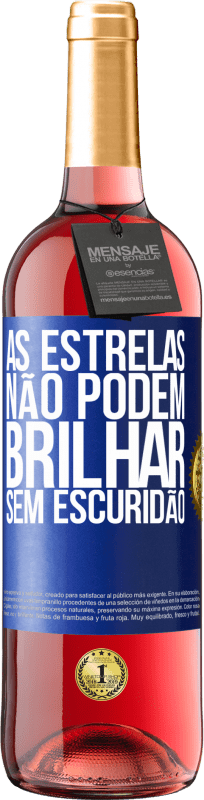 29,95 € Envio grátis | Vinho rosé Edição ROSÉ As estrelas não podem brilhar sem escuridão Etiqueta Azul. Etiqueta personalizável Vinho jovem Colheita 2024 Tempranillo