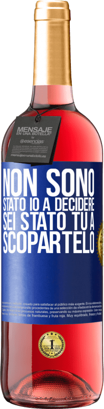 29,95 € Spedizione Gratuita | Vino rosato Edizione ROSÉ Non sono stato io a decidere, sei stato tu a scopartelo Etichetta Blu. Etichetta personalizzabile Vino giovane Raccogliere 2024 Tempranillo