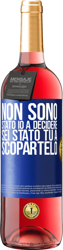 29,95 € Spedizione Gratuita | Vino rosato Edizione ROSÉ Non sono stato io a decidere, sei stato tu a scopartelo Etichetta Blu. Etichetta personalizzabile Vino giovane Raccogliere 2025 Tempranillo