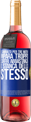 29,95 € Spedizione Gratuita | Vino rosato Edizione ROSÉ È cambiato per tre motivi. Impara troppo, soffri abbastanza o stanca dello stesso Etichetta Blu. Etichetta personalizzabile Vino giovane Raccogliere 2024 Tempranillo