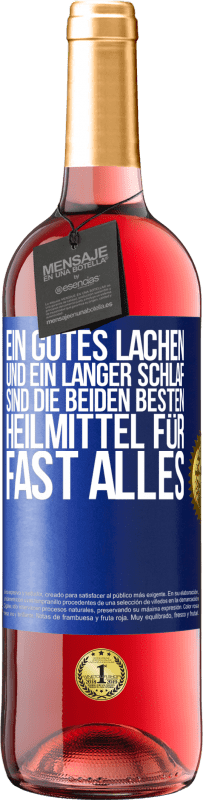 29,95 € Kostenloser Versand | Roséwein ROSÉ Ausgabe Ein gutes Lachen und ein langer Schlaf sind die beiden besten Heilmittel für fast alles Blaue Markierung. Anpassbares Etikett Junger Wein Ernte 2023 Tempranillo