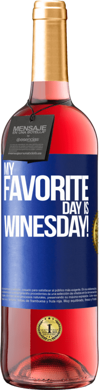 29,95 € 免费送货 | 桃红葡萄酒 ROSÉ版 My favorite day is winesday! 蓝色标签. 可自定义的标签 青年酒 收成 2023 Tempranillo