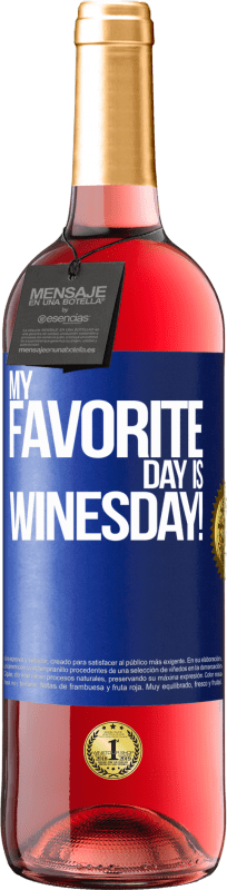 29,95 € 送料無料 | ロゼワイン ROSÉエディション My favorite day is winesday! 青いタグ. カスタマイズ可能なラベル 若いワイン 収穫 2024 Tempranillo