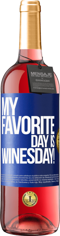29,95 € Envío gratis | Vino Rosado Edición ROSÉ My favorite day is winesday! Etiqueta Azul. Etiqueta personalizable Vino joven Cosecha 2023 Tempranillo