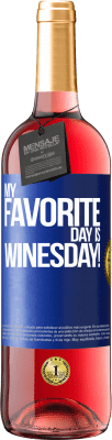 29,95 € Spedizione Gratuita | Vino rosato Edizione ROSÉ My favorite day is winesday! Etichetta Blu. Etichetta personalizzabile Vino giovane Raccogliere 2023 Tempranillo