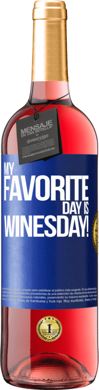 29,95 € Spedizione Gratuita | Vino rosato Edizione ROSÉ My favorite day is winesday! Etichetta Blu. Etichetta personalizzabile Vino giovane Raccogliere 2023 Tempranillo