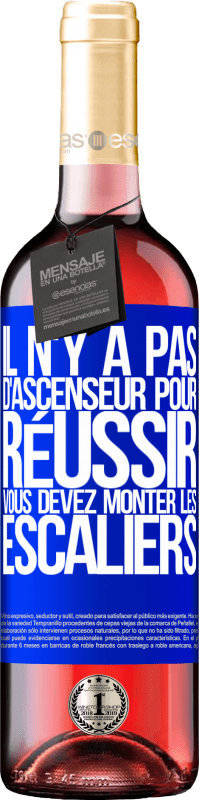 29,95 € Envoi gratuit | Vin rosé Édition ROSÉ Il n'y a pas d'ascenseur pour réussir. Vous devez monter les escaliers Étiquette Bleue. Étiquette personnalisable Vin jeune Récolte 2024 Tempranillo