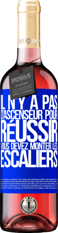 29,95 € Envoi gratuit | Vin rosé Édition ROSÉ Il n'y a pas d'ascenseur pour réussir. Vous devez monter les escaliers Étiquette Bleue. Étiquette personnalisable Vin jeune Récolte 2025 Tempranillo