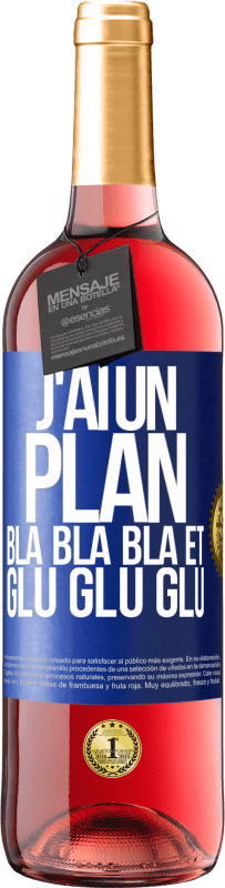 29,95 € Envoi gratuit | Vin rosé Édition ROSÉ J'ai un plan: Bla Bla Bla et Glu Glu Glu Étiquette Bleue. Étiquette personnalisable Vin jeune Récolte 2024 Tempranillo