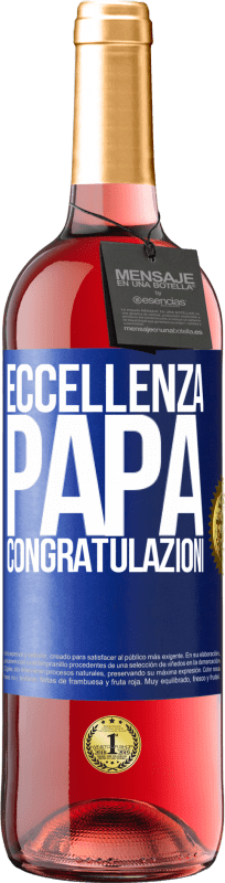 29,95 € Spedizione Gratuita | Vino rosato Edizione ROSÉ Eccellenza, papà. Congratulazioni Etichetta Blu. Etichetta personalizzabile Vino giovane Raccogliere 2024 Tempranillo